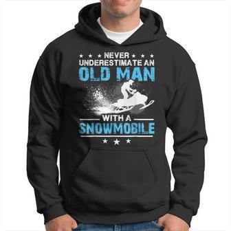 Snowmobiling Never Underestimate An Old Man Snowmobile Hoodie - Seseable