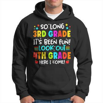 So Long 3Rd Grade 4Th Grade Here Graduate Last Day Of School Hoodie | Mazezy