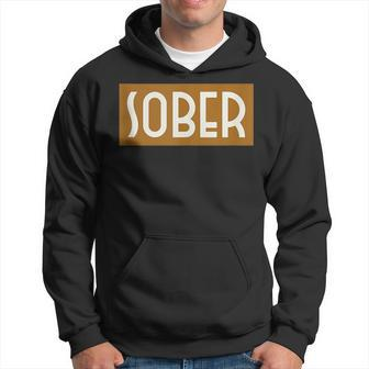 Sober Sobriety Alcohol-Free Hoodie | Mazezy