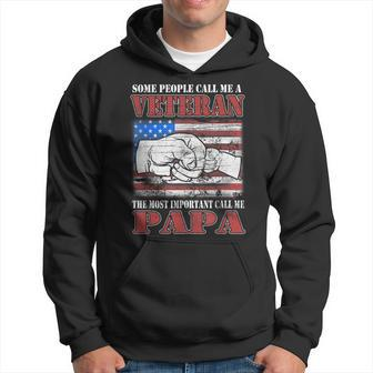 Some People Call Me Veteran Most Important Call Me Papa Gift Gift For Mens Hoodie | Mazezy