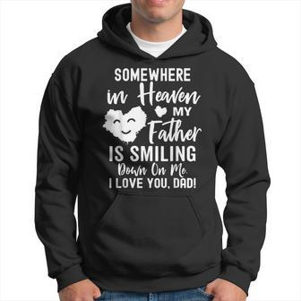 Somewhere In Heaven My Father Is Smiling Down On Me Hoodie | Mazezy CA