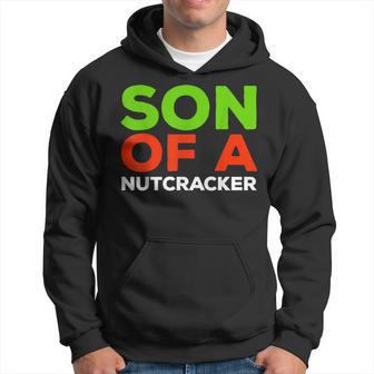 Son Of A Nutcracker Christmas Hoodie - Thegiftio UK