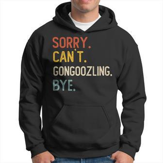 Sorry Can't Gongoozling Bye Gongoozling Lovers Hoodie | Mazezy