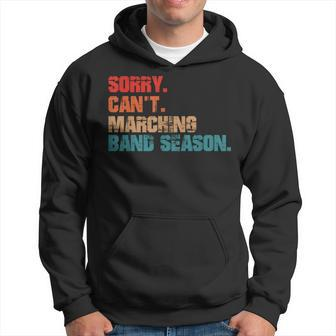 Sorry Cant Marching Band Season Drum Major Funny Director Hoodie - Thegiftio