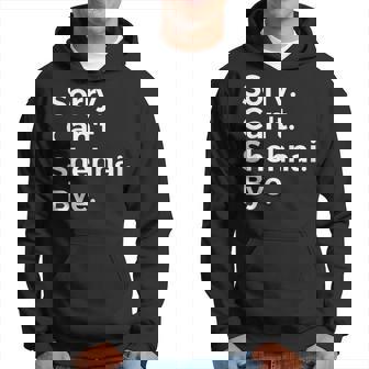 Sorry Can't Shehnai Bye Musical Instrument Music Musical Hoodie | Mazezy