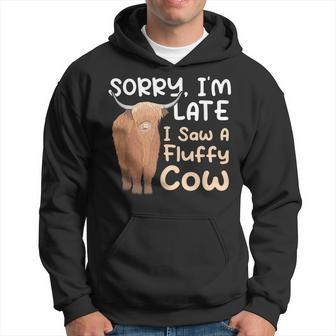 Sorry Im Late I Saw A Fluffy Cow Highland Cow Breeder Hoodie - Seseable