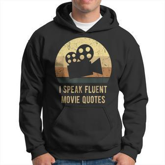 I Speak Fluent Movie Quotes Vintage Movie Lover Hoodie | Mazezy