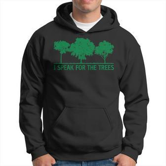 I Speak For The Trees World Environmental Hoodie | Mazezy