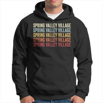Spring-Valley-Village Texas Spring-Valley-Village Tx Retro Hoodie | Mazezy