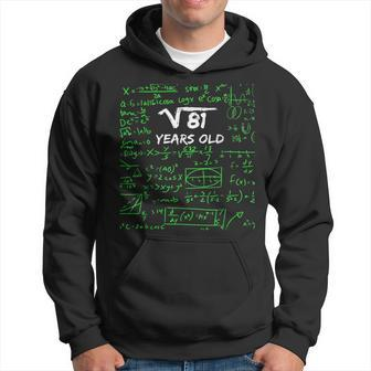 Square Root Of 81| 9Th Birthday 9Years Old Gifts Hoodie | Mazezy