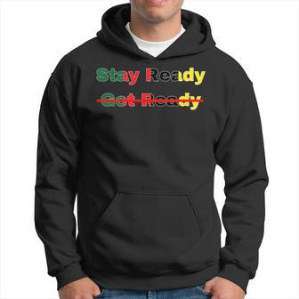 Stay Ready So You Dont Have To Get Ready Hoodie | Mazezy