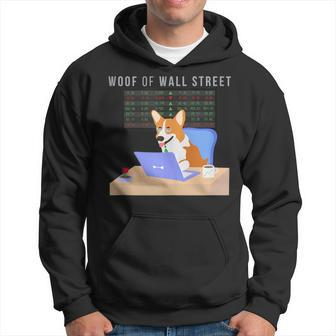 Stock Market Investing Meme Cute Corgi Woof Of Wall Street Hoodie | Mazezy