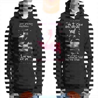 Stop Asking Why Im Crazy I Don’T Ask Why You’Re So Stupid Hoodie | Mazezy