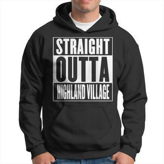 Straight Outta Highland Village Hoodie | Mazezy