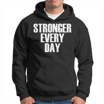 Stronger Every Day - Motivational Gym Quote Hoodie | Mazezy