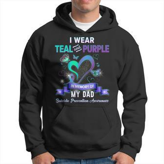 Suicide Prevention Awareness I Wear Teal Purple For My Dad Hoodie | Mazezy