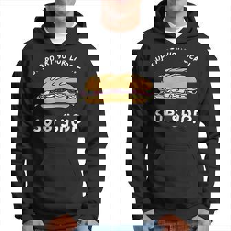 Support Your Local Sub Shop Foodie Takeout Sandwich Shop Hoodie | Mazezy