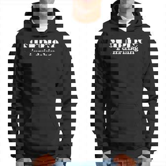 Surprise Im Drinking Drinking Funny Designs Funny Gifts Hoodie | Mazezy