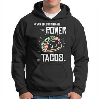 Taco Never Underestimate Power Of Tacos Belly Hoodie - Monsterry