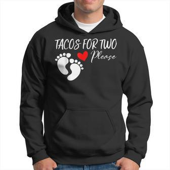 Tacos For Two Please Funny Cute Pregnancy Announcement Hoodie | Mazezy
