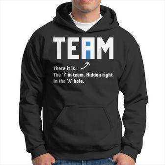 Team There It Is The I In Team Hidden In The A Hole Funny IT Funny Gifts Hoodie | Mazezy