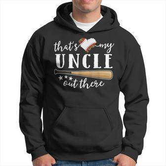 Thats My Uncle Out There Baseball Family Matching Hoodie | Mazezy