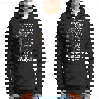 The Devil Saw My Head And Thought Hed Won Until I Said Amen Hoodie - Thegiftio