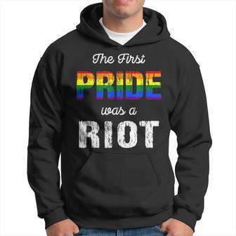 The First Pride Was A Riot Pride Month Gay Lgbt Community Hoodie | Mazezy