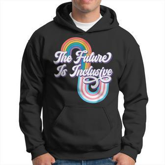 The Future Inclusive Lgbt Rights Transgender Trans Pride Hoodie | Mazezy