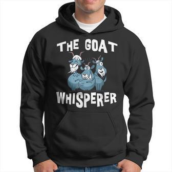 The Goat Whisperer Funny Goat Lover Farmer Gift Gifts For Goat Lovers Funny Gifts Hoodie | Mazezy