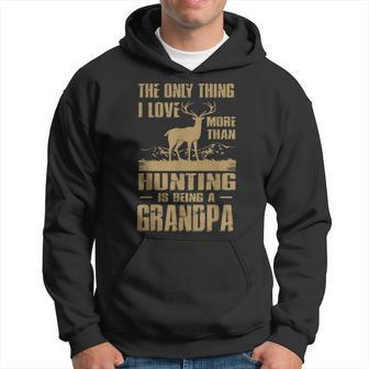 The Only Thing I Love More Than Hunting Is Being A Grandpa Hoodie - Thegiftio UK