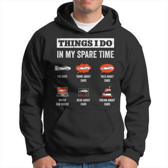 Things I Do In My Spare Time Fix Cars Funny Auto Mechanic Mechanic Funny Gifts Funny Gifts Hoodie | Mazezy
