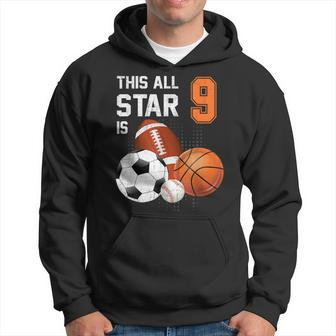 This All Star Is 9 Years Old Gifts Kid 9Th Birthday Sport Hoodie | Mazezy