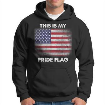 This Is My Pride Flag Usa American 4Th Of July Patriotic Hoodie - Seseable