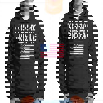 This Is My Pride Flag Usa Patriotic American Us For July 4Th Hoodie - Thegiftio UK