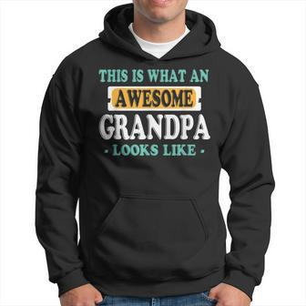 This Is What An Awesome Grandpa Looks Like Hoodie | Mazezy