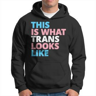 This Is What Trans Looks Like Lgbt Transgender Pride Hoodie | Mazezy
