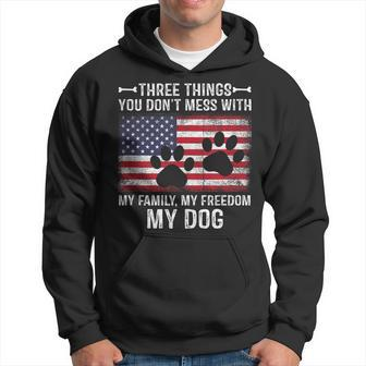 Three Things You Dont Mess With My Family Freedom My Dog Hoodie | Mazezy CA