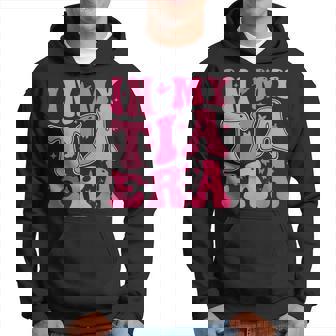 In My Tia Era Hoodie | Mazezy