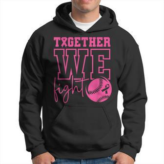Together We Fight Softball Breast Cancer Awareness Hoodie | Mazezy