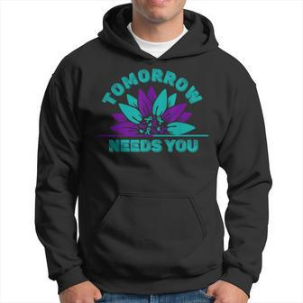 Tomorrow Needs You Suicide Prevention Awareness Ribbon Awareness Gifts Hoodie | Mazezy