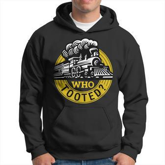Who Tooted Train Lover Cute Model Railroad Conductor Hoodie - Monsterry