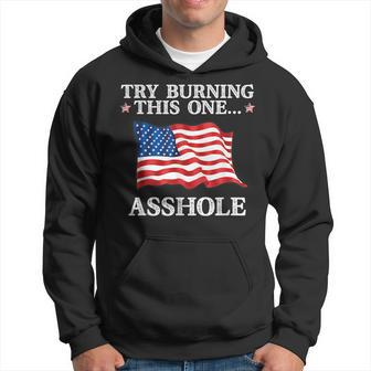 Try Burning This One Asshole American Flag Asshole Funny Gifts Hoodie | Mazezy AU