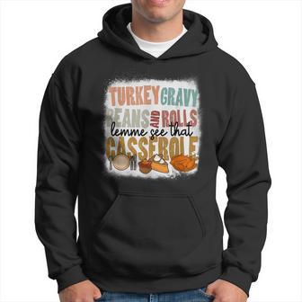 Turkey Gravy Beans And Rolls Lemme See That Casserole Hoodie - Thegiftio UK