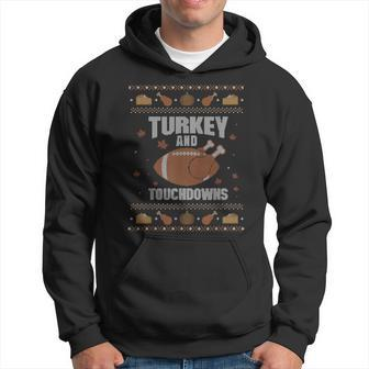 Turkey And Touchdowns Ugly Thanksgiving Sweater Hoodie - Thegiftio UK