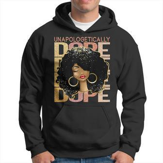 Unapologetically Dope Afro Black Woman Proud Black History Hoodie | Mazezy