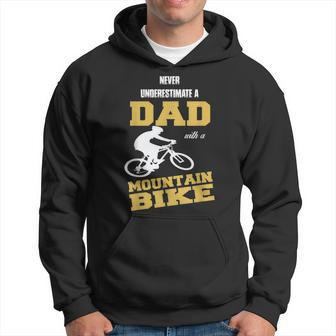 Never Underestimate A Dad With A Mountain Bike T Hoodie - Seseable
