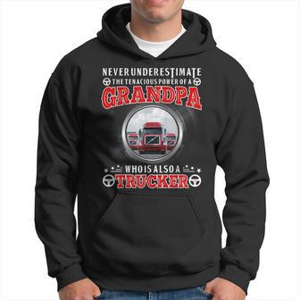 Never Underestimate Grandpa Who Is Also A Trucker Hoodie - Thegiftio UK