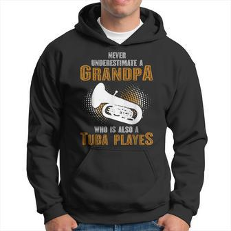 Never Underestimate Grandpa Who Is Also A Tuba Player Hoodie | Mazezy