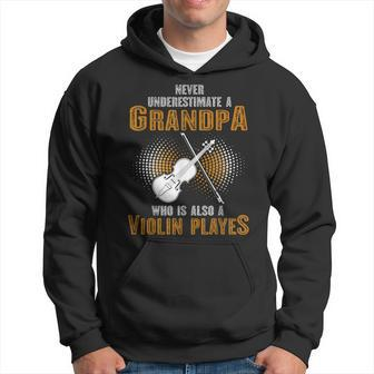 Never Underestimate Grandpa Who Is Also A Violin Player Hoodie | Mazezy